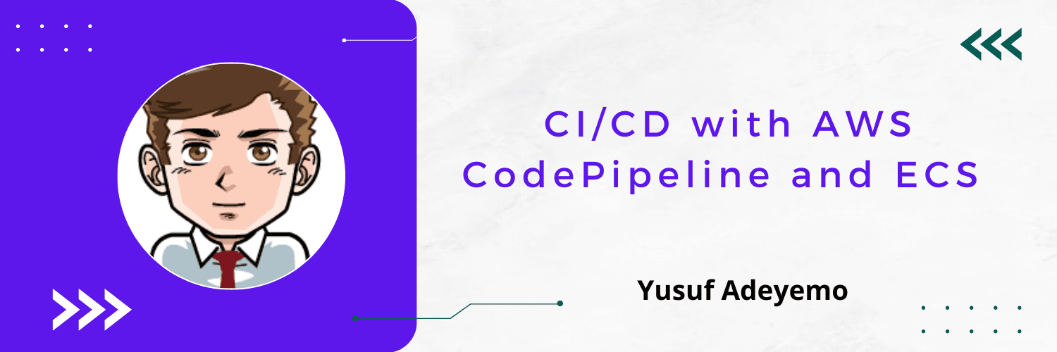 CI/CD with AWS CodePipeline and ECS (Elastic Container Service)
