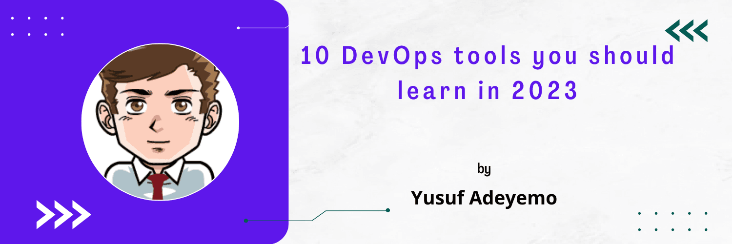10 DevOps tools you should learn in 2023