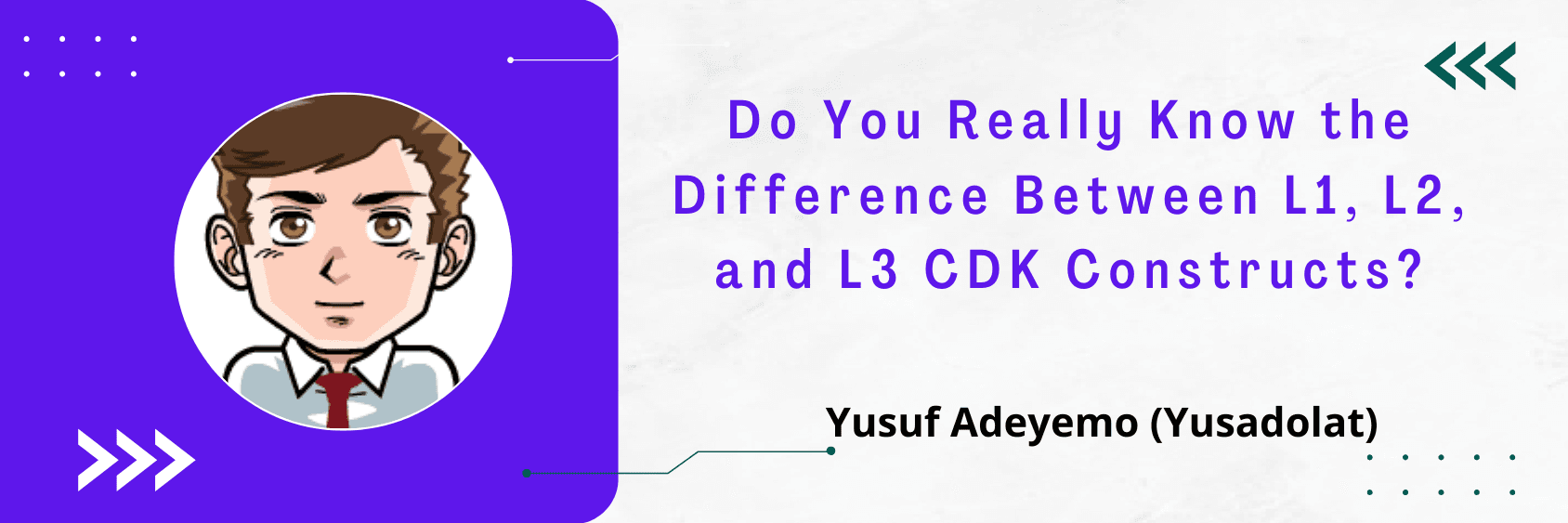 Do You Really Know the Difference Between L1, L2, and L3 CDK Constructs?